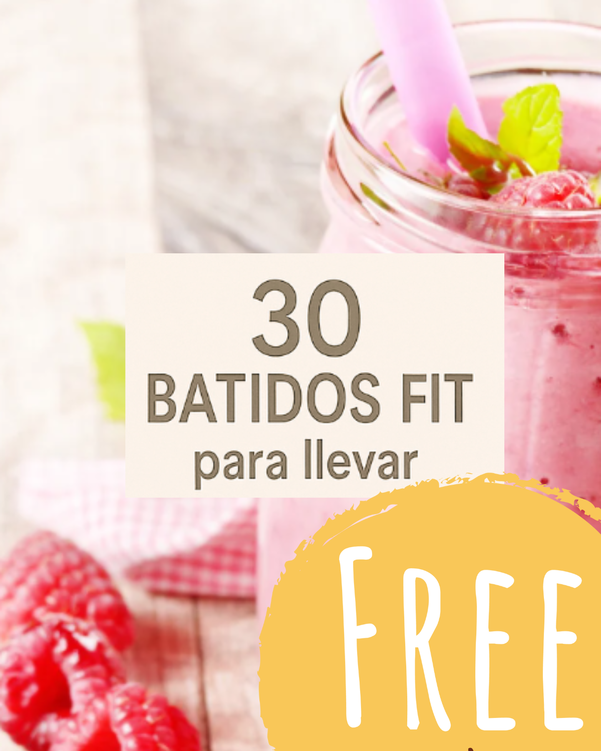 Ebook: 30 batidos Fit para llevar